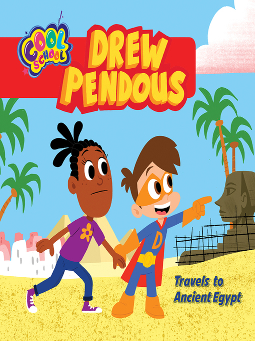 Title details for Drew Pendous Travels to Ancient Egypt by David Lewman - Available